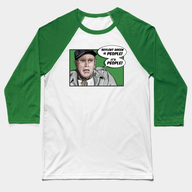 Soylent Green Is People. Baseball T-Shirt by FanboyMuseum